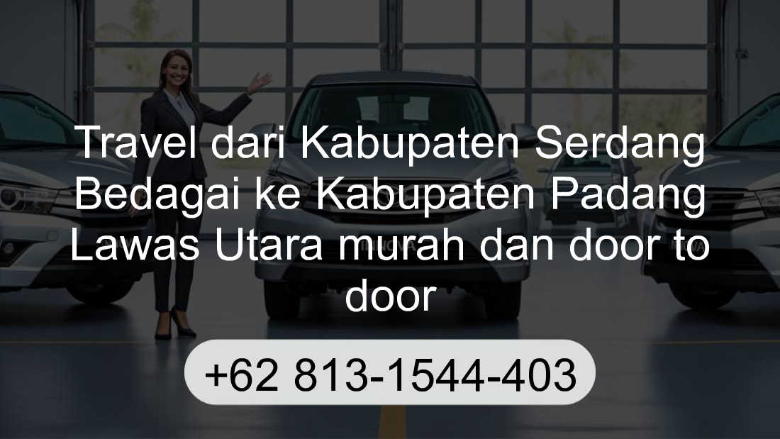 Travel Kabupaten Serdang Bedagai Kabupaten Padang Lawas Utara