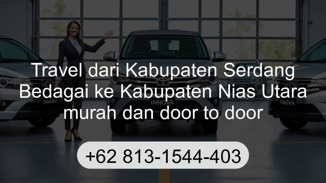 Travel Kabupaten Serdang Bedagai Kabupaten Nias Utara