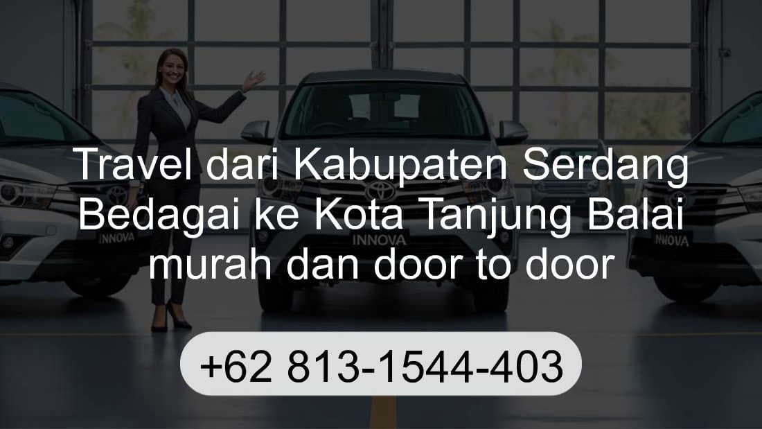 Travel Kabupaten Serdang Bedagai Kota Tanjung Balai