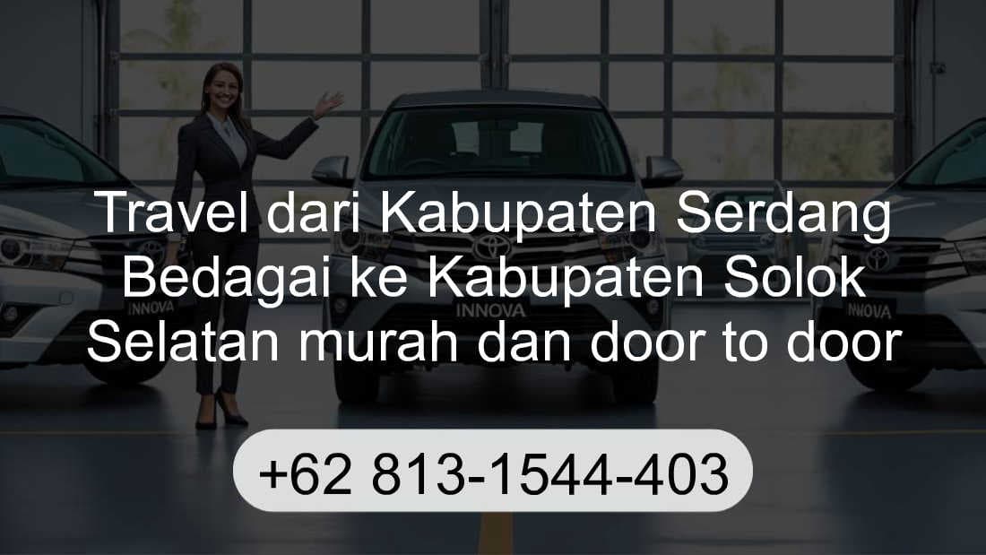 Travel Kabupaten Serdang Bedagai Kabupaten Solok Selatan