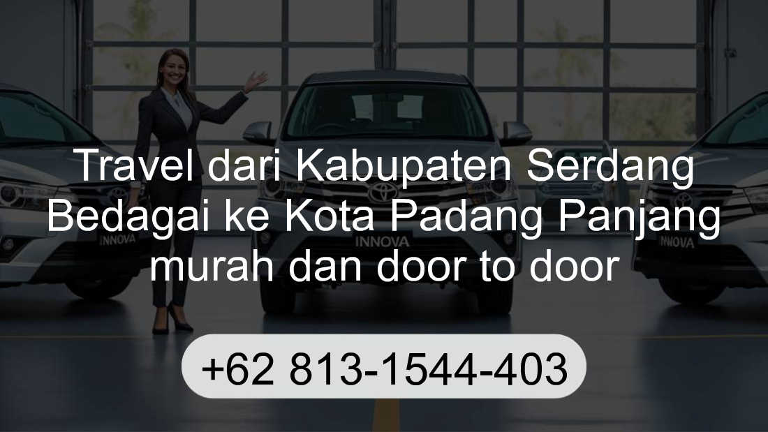 Travel Kabupaten Serdang Bedagai Kota Padang Panjang