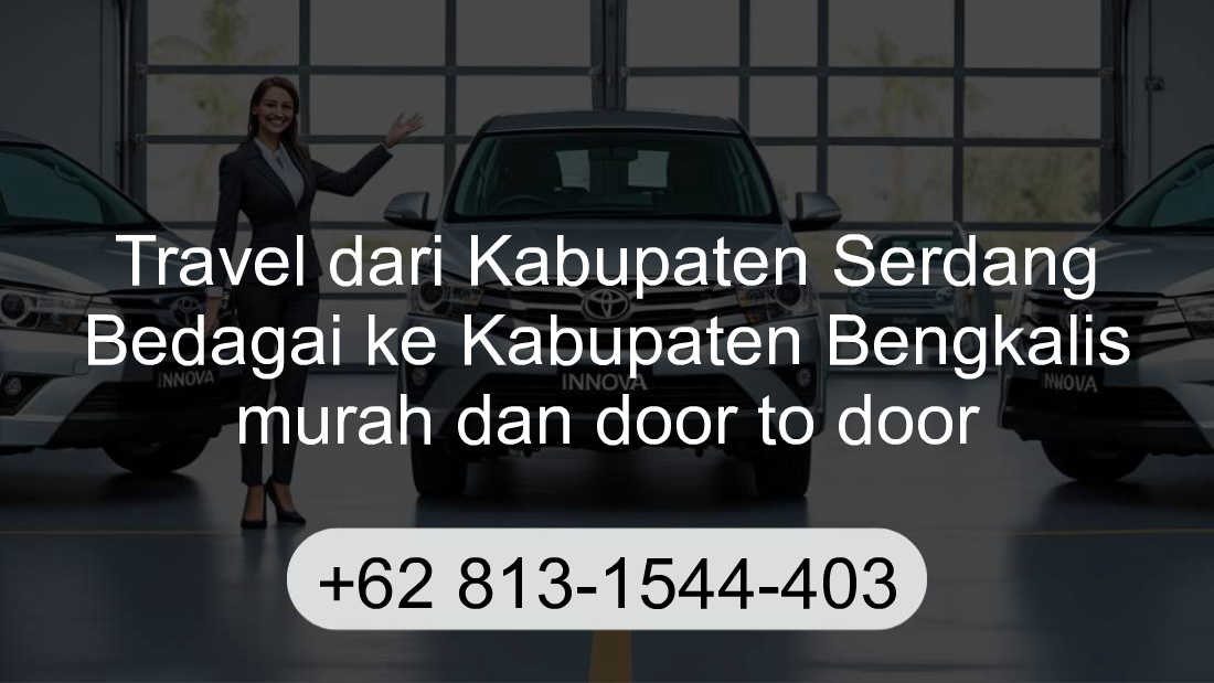 Travel Kabupaten Serdang Bedagai Kabupaten Bengkalis