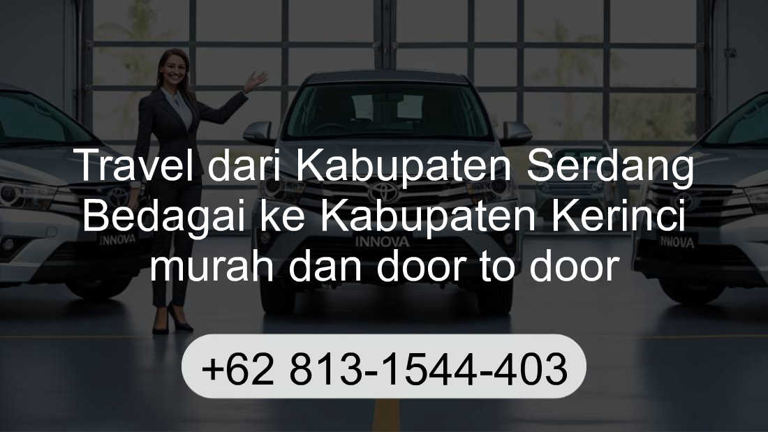 Travel Kabupaten Serdang Bedagai Kabupaten Kerinci