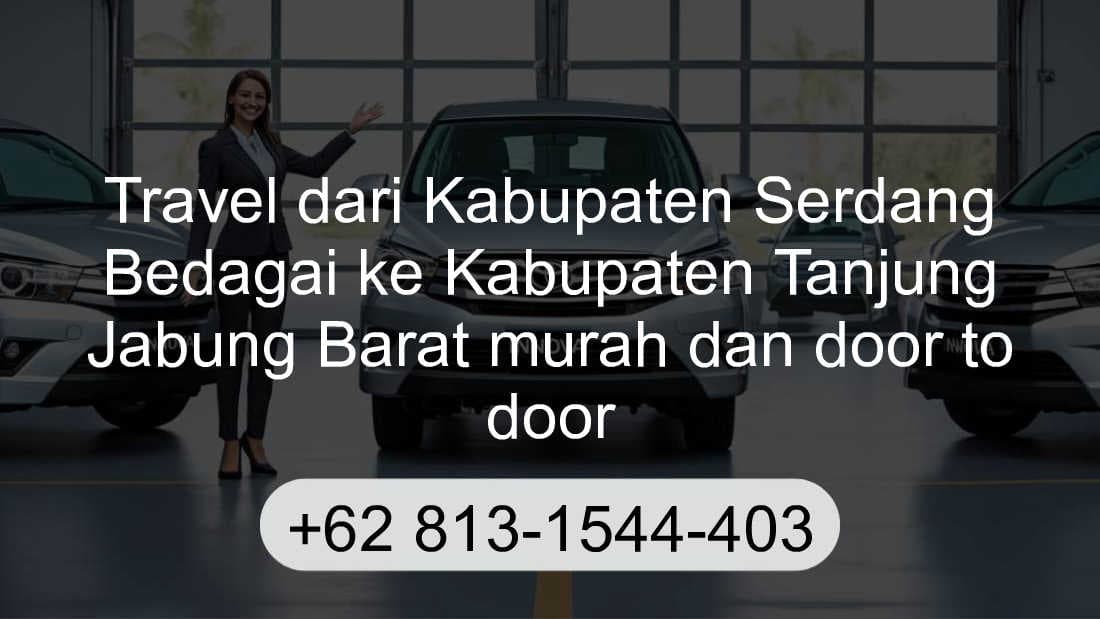 Travel Kabupaten Serdang Bedagai Kabupaten Tanjung Jabung Barat