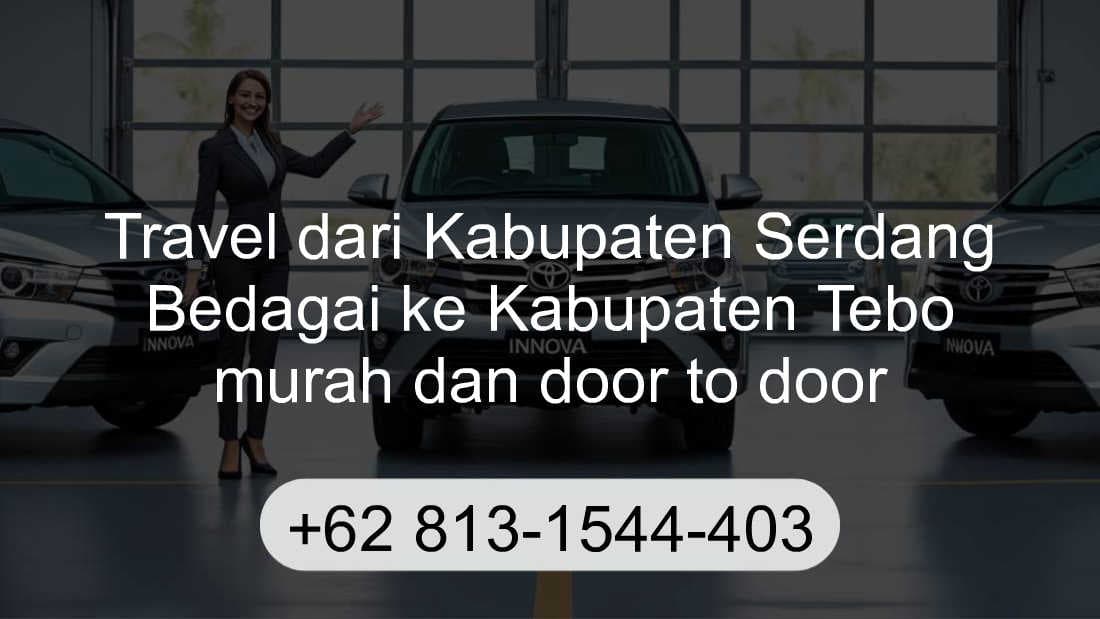 Travel Kabupaten Serdang Bedagai Kabupaten Tebo