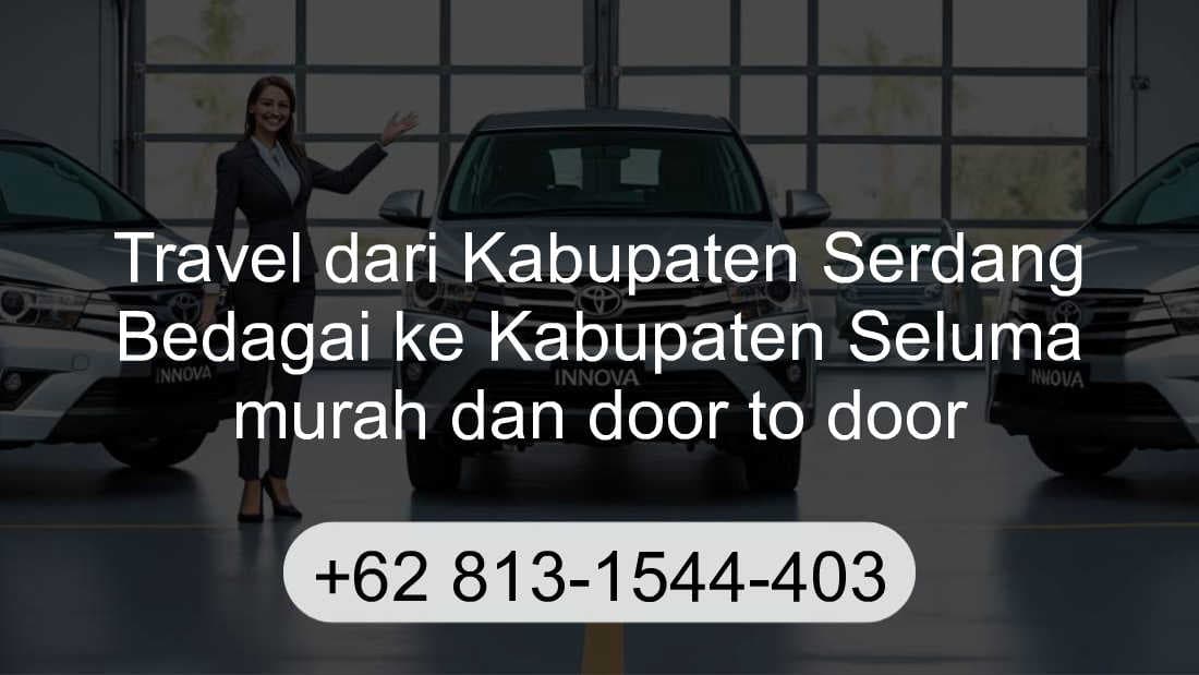 Travel Kabupaten Serdang Bedagai Kabupaten Seluma