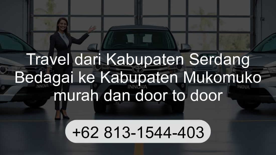 Travel Kabupaten Serdang Bedagai Kabupaten Mukomuko