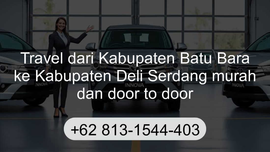 Travel Kabupaten Batu Bara Kabupaten Deli Serdang