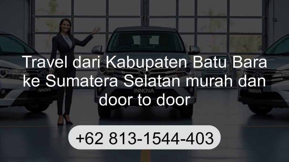 Travel Kabupaten Batu Bara Sumatera Selatan