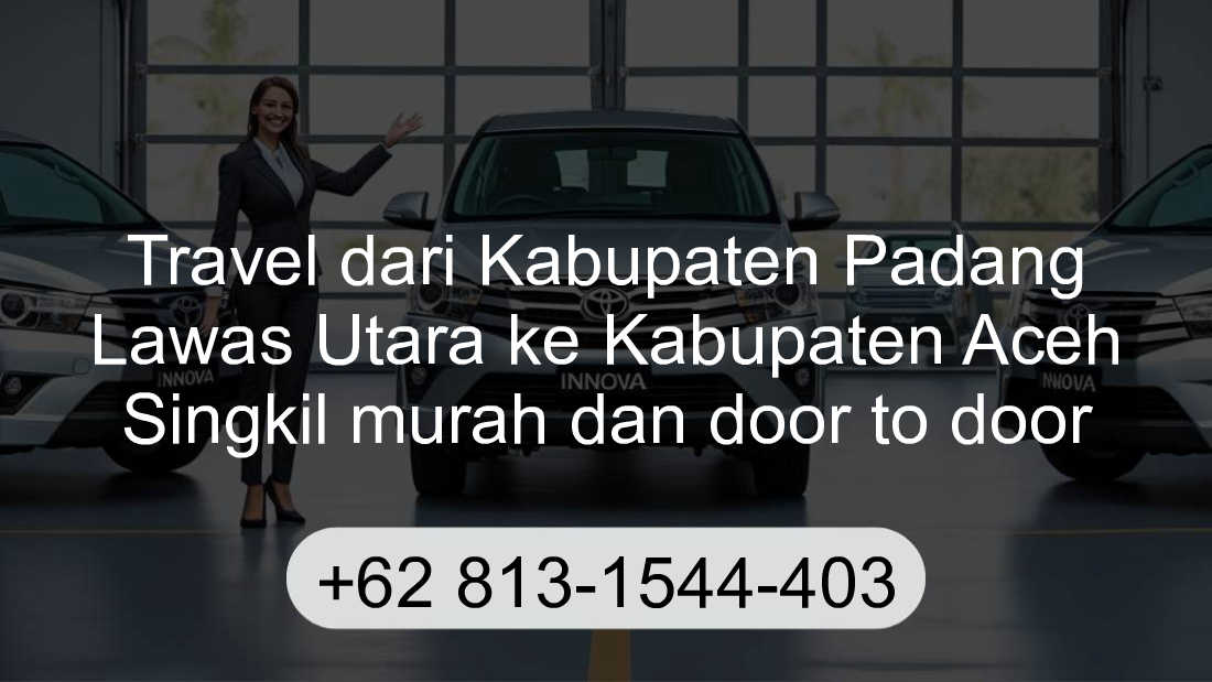 Travel Kabupaten Padang Lawas Utara Kabupaten Aceh Singkil