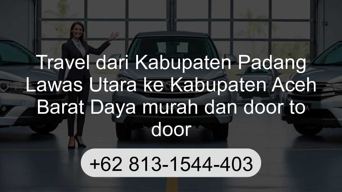 Travel Kabupaten Padang Lawas Utara Kabupaten Aceh Barat Daya