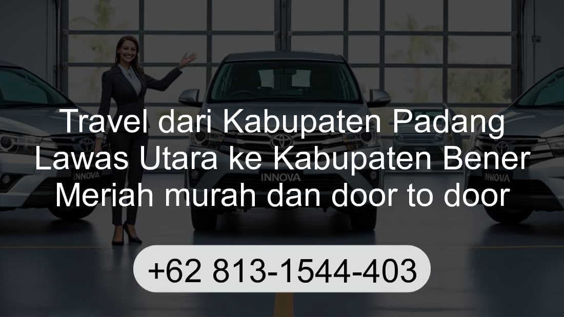 Travel Kabupaten Padang Lawas Utara Kabupaten Bener Meriah