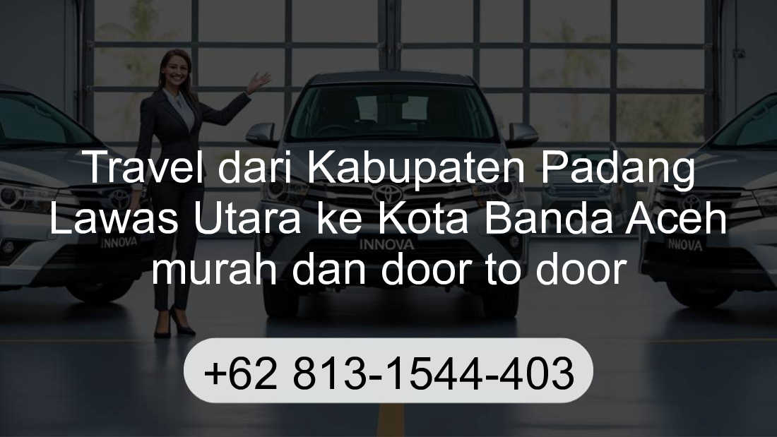 Travel Kabupaten Padang Lawas Utara Kota Banda Aceh
