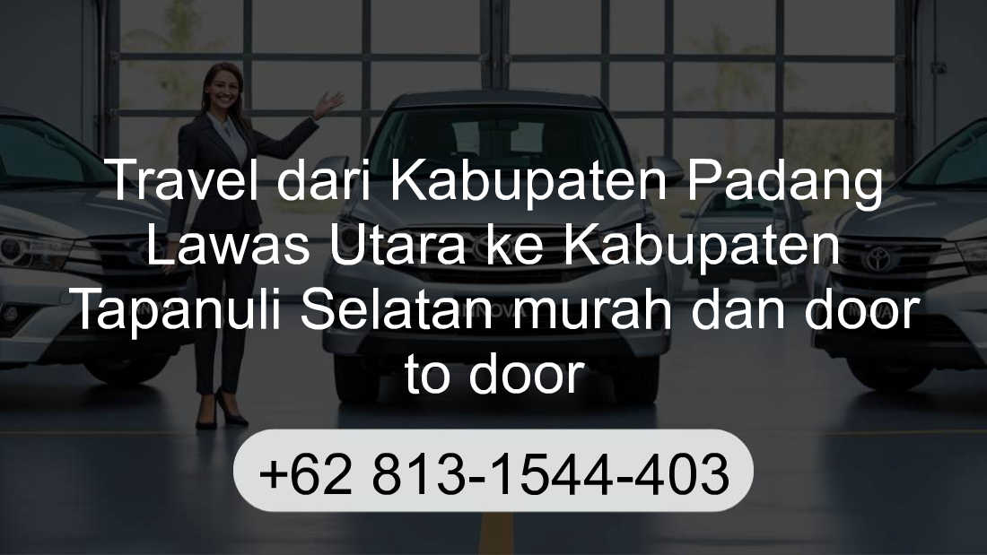 Travel Kabupaten Padang Lawas Utara Kabupaten Tapanuli Selatan