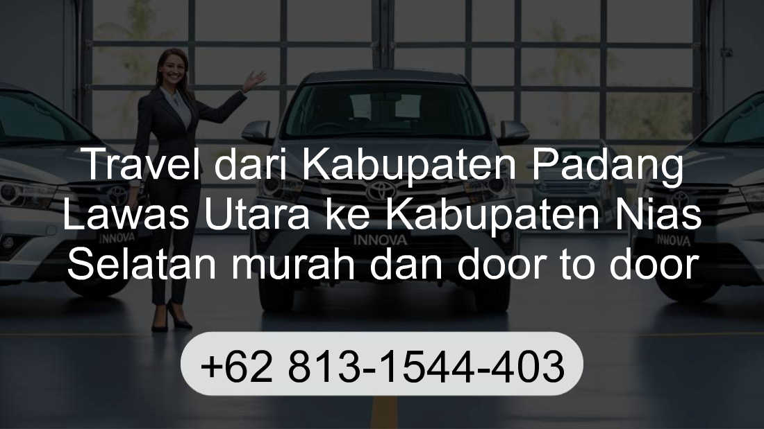 Travel Kabupaten Padang Lawas Utara Kabupaten Nias Selatan