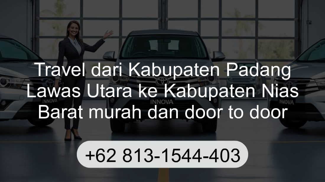 Travel Kabupaten Padang Lawas Utara Kabupaten Nias Barat