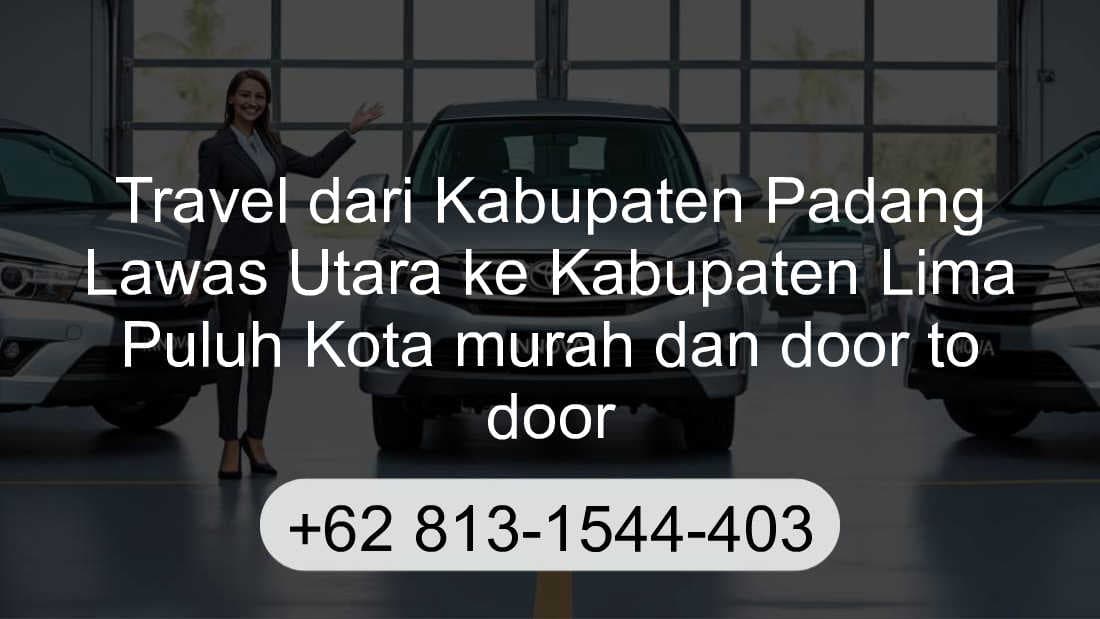 Travel Kabupaten Padang Lawas Utara Kabupaten Lima Puluh Kota