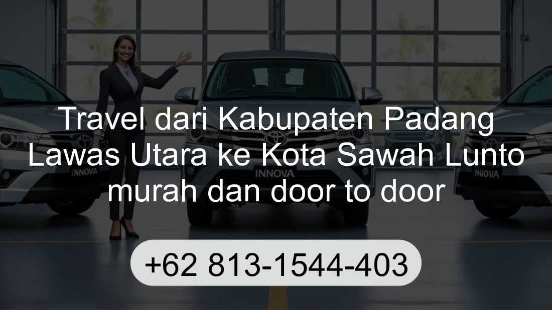 Travel Kabupaten Padang Lawas Utara Kota Sawah Lunto