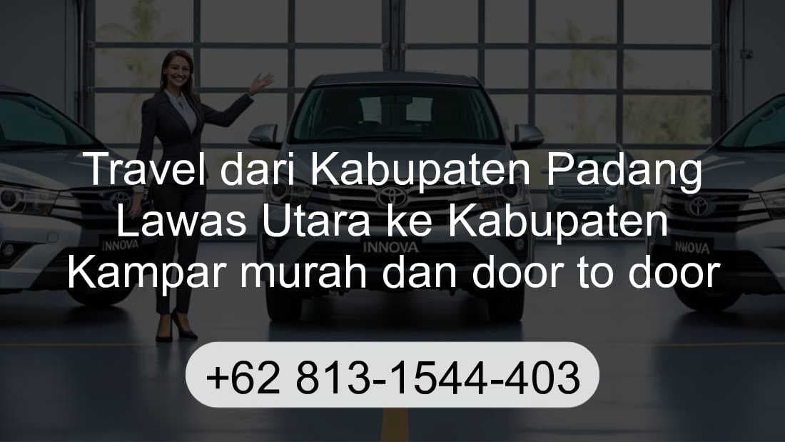 Travel Kabupaten Padang Lawas Utara Kabupaten Kampar