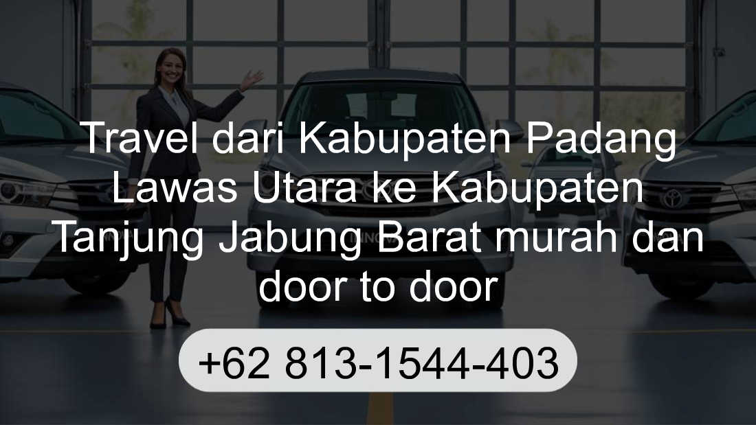 Travel Kabupaten Padang Lawas Utara Kabupaten Tanjung Jabung Barat