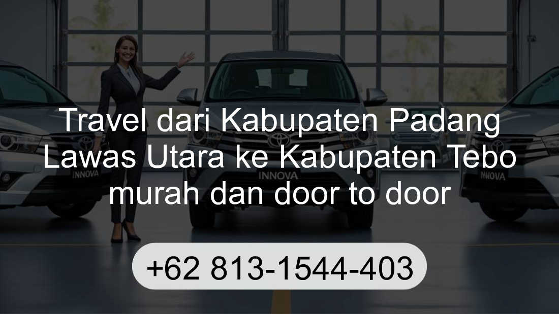 Travel Kabupaten Padang Lawas Utara Kabupaten Tebo