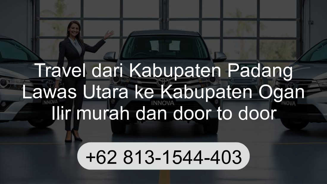 Travel Kabupaten Padang Lawas Utara Kabupaten Ogan Ilir