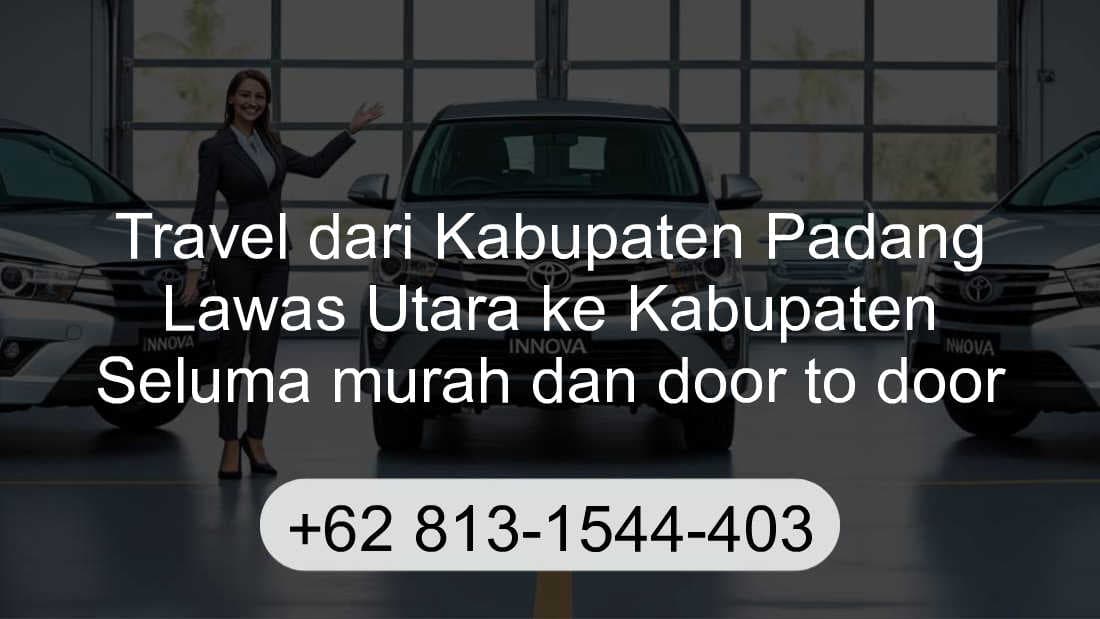 Travel Kabupaten Padang Lawas Utara Kabupaten Seluma