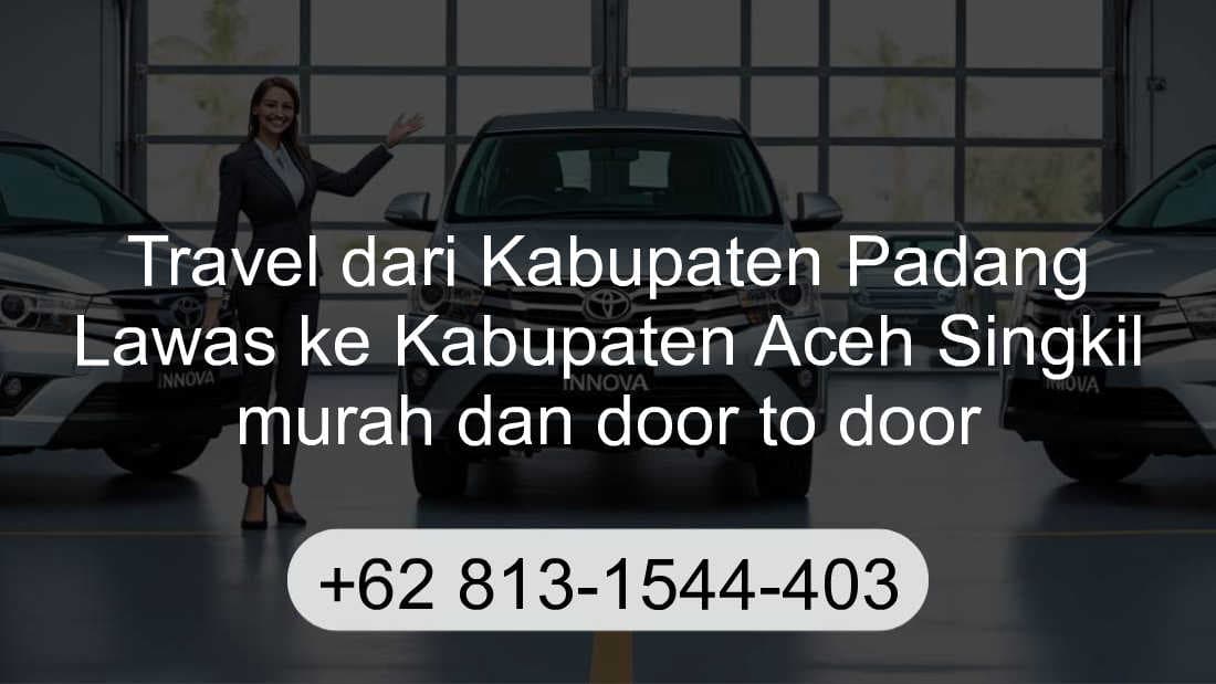 Travel Kabupaten Padang Lawas Kabupaten Aceh Singkil