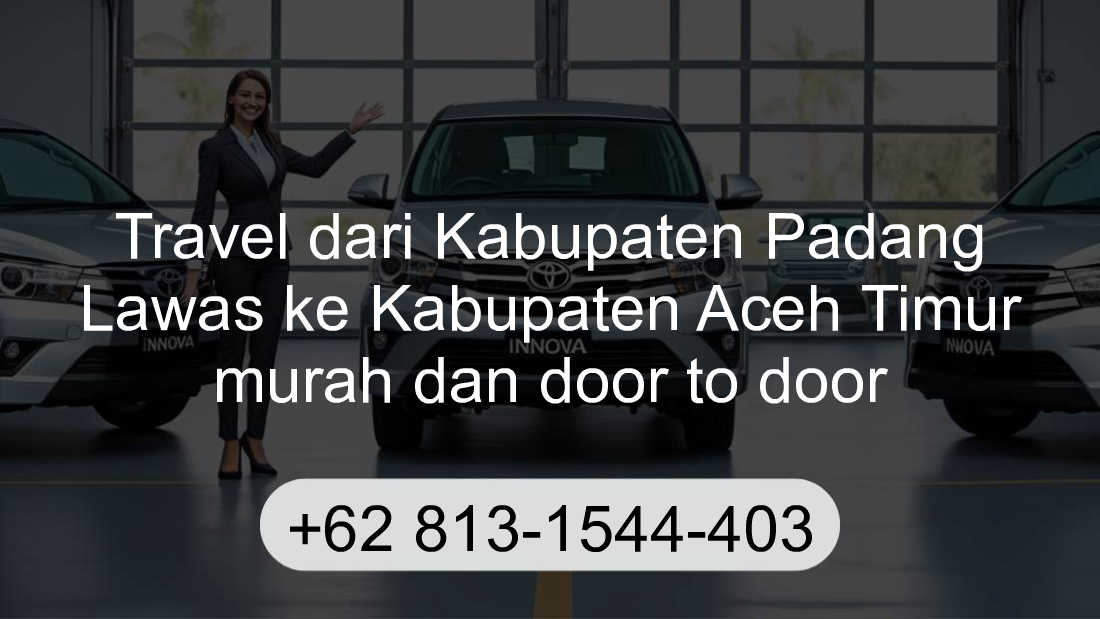Travel Kabupaten Padang Lawas Kabupaten Aceh Timur