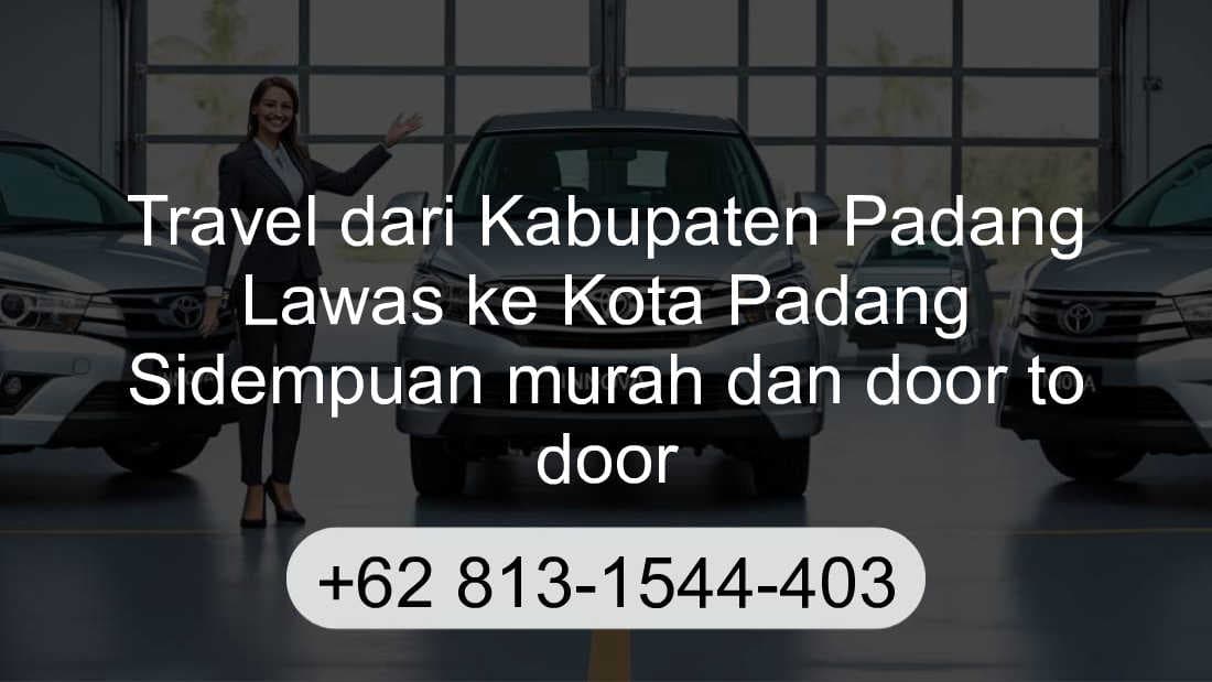 Travel Kabupaten Padang Lawas Kota Padang Sidempuan