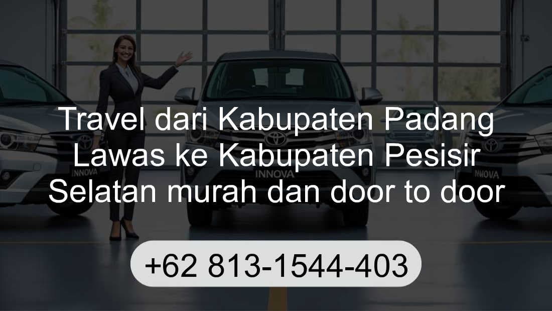 Travel Kabupaten Padang Lawas Kabupaten Pesisir Selatan