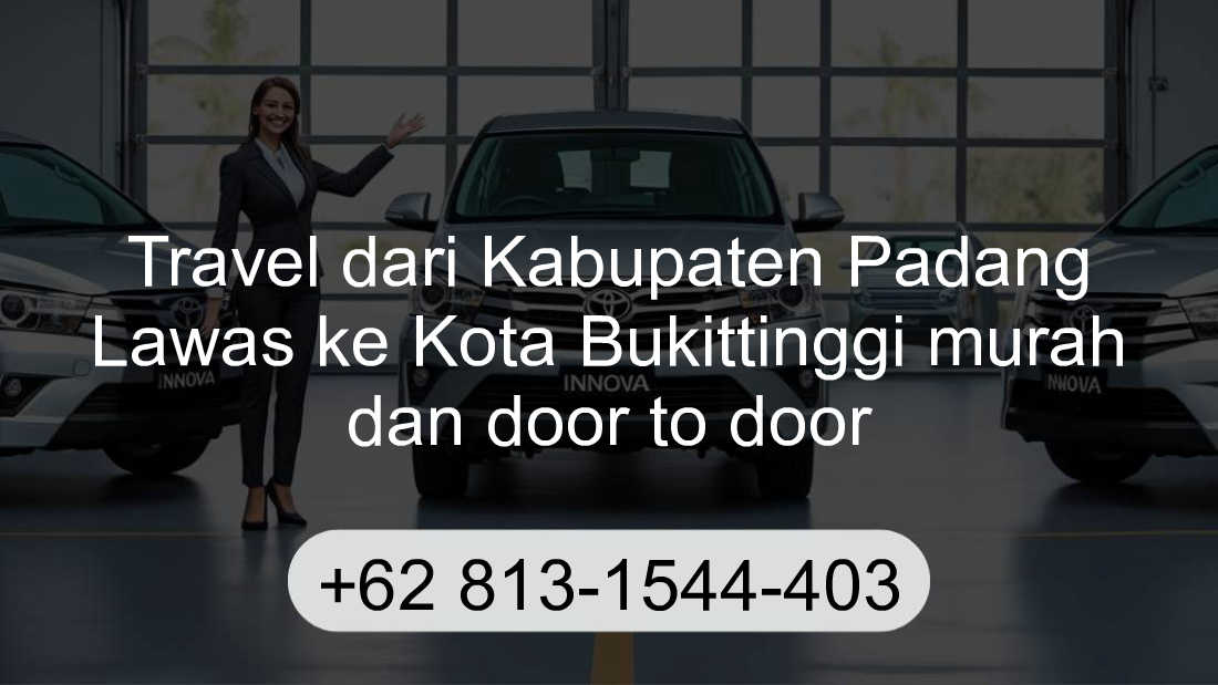 Travel Kabupaten Padang Lawas Kota Bukittinggi