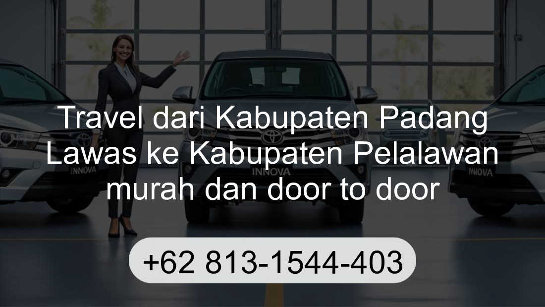 Travel Kabupaten Padang Lawas Kabupaten Pelalawan