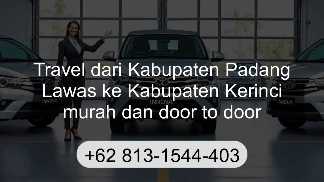 Travel Kabupaten Padang Lawas Kabupaten Kerinci
