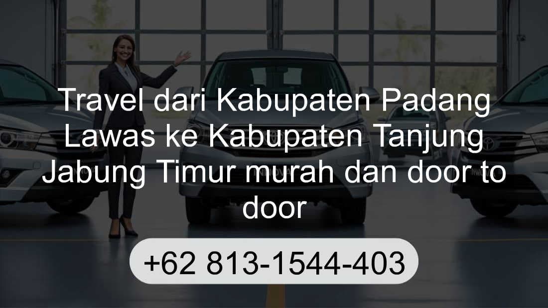 Travel Kabupaten Padang Lawas Kabupaten Tanjung Jabung Timur