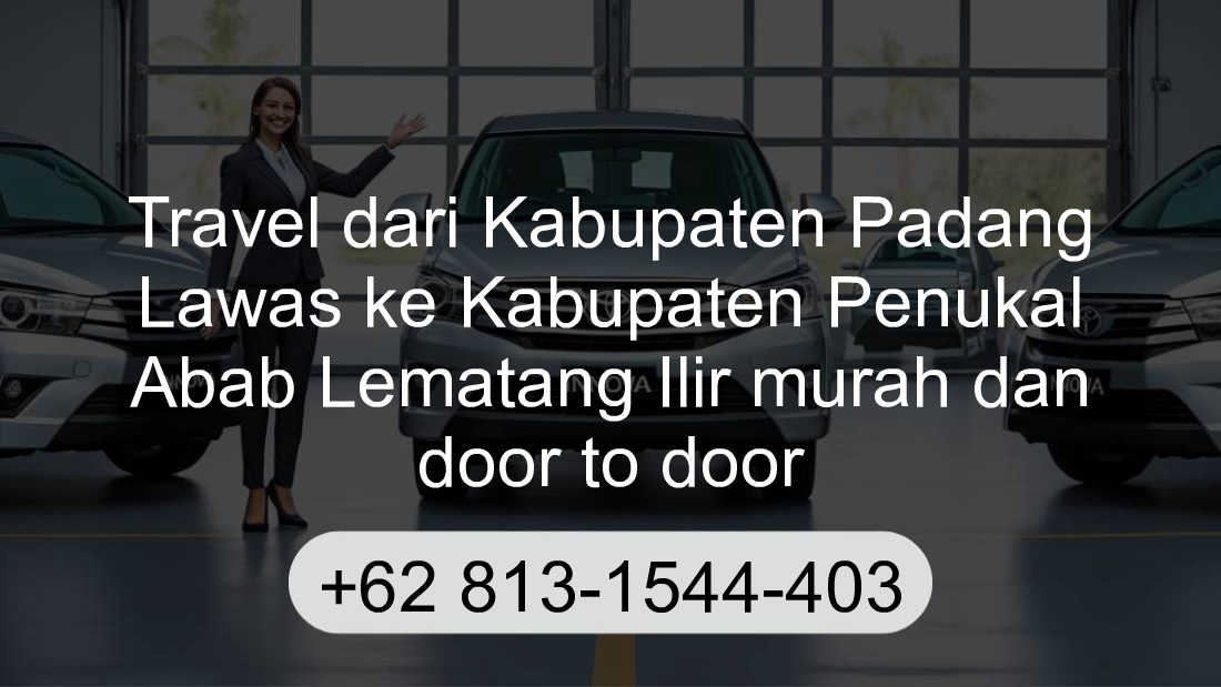 Travel Kabupaten Padang Lawas Kabupaten Penukal Abab Lematang Ilir