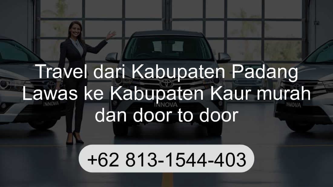 Travel Kabupaten Padang Lawas Kabupaten Kaur