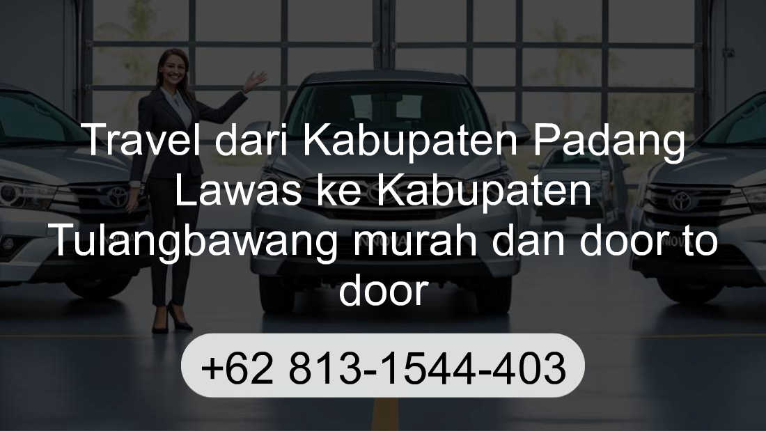 Travel Kabupaten Padang Lawas Kabupaten Tulangbawang