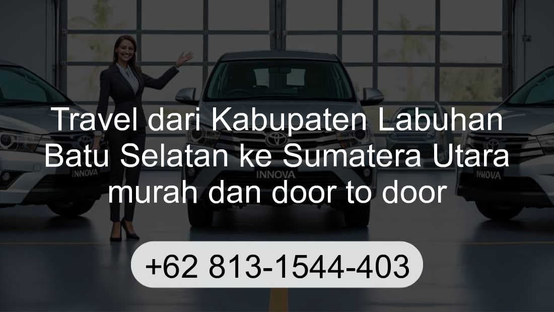 Travel Kabupaten Labuhan Batu Selatan Sumatera Utara