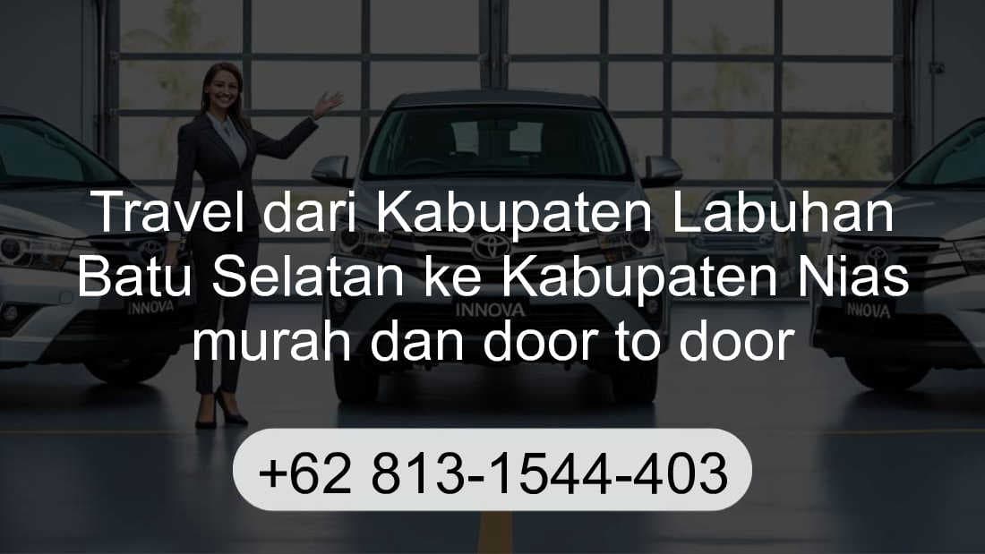 Travel Kabupaten Labuhan Batu Selatan Kabupaten Nias