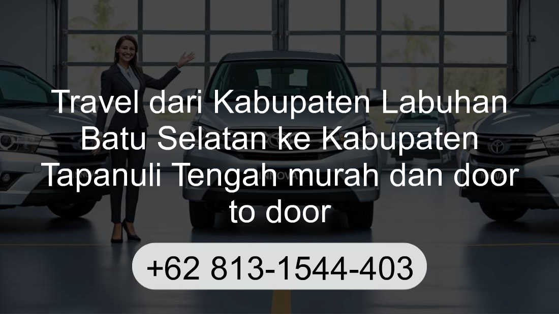Travel Kabupaten Labuhan Batu Selatan Kabupaten Tapanuli Tengah