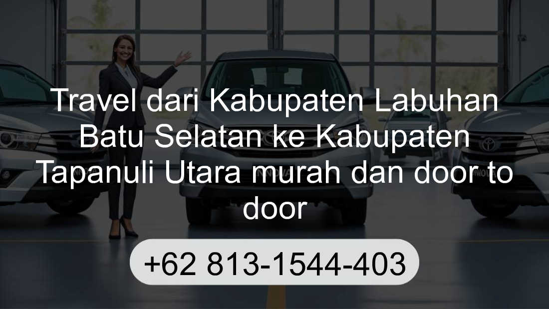 Travel Kabupaten Labuhan Batu Selatan Kabupaten Tapanuli Utara