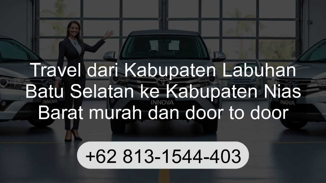 Travel Kabupaten Labuhan Batu Selatan Kabupaten Nias Barat