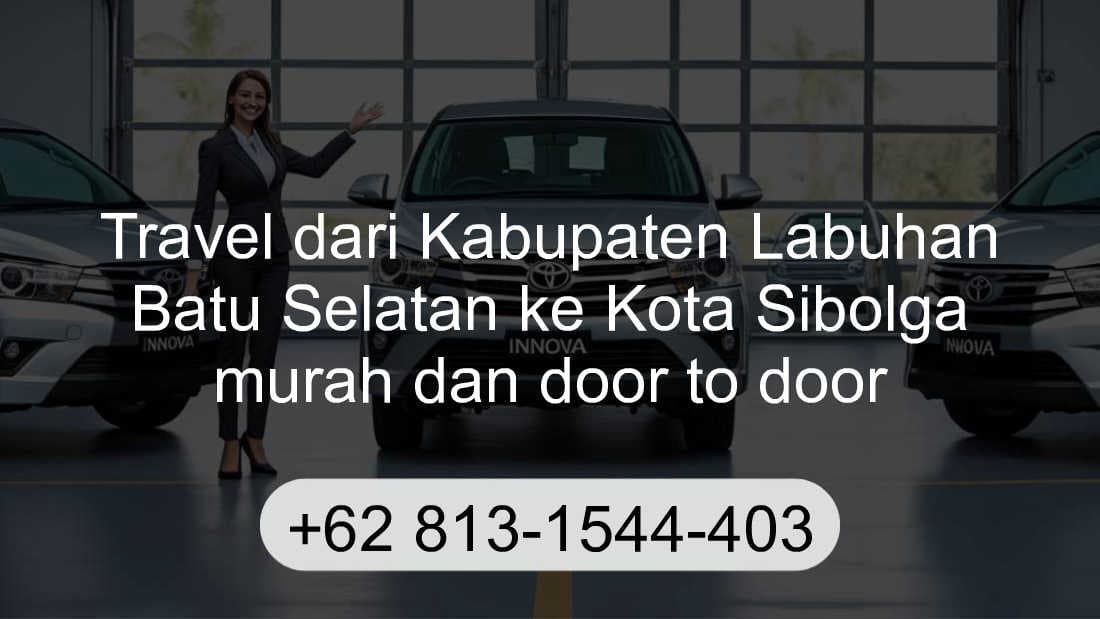 Travel Kabupaten Labuhan Batu Selatan Kota Sibolga