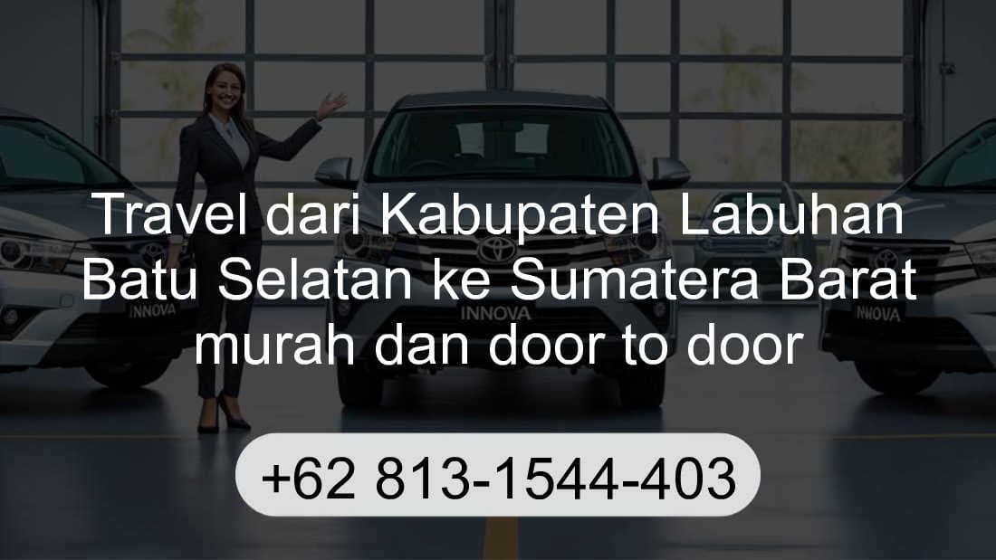 Travel Kabupaten Labuhan Batu Selatan Sumatera Barat