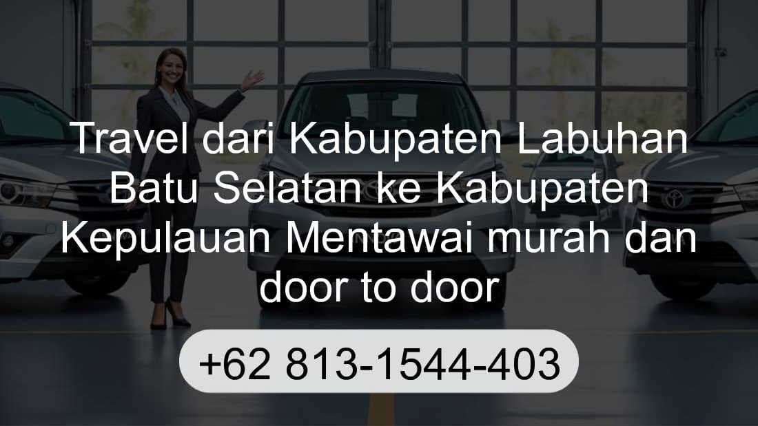 Travel Kabupaten Labuhan Batu Selatan Kabupaten Kepulauan Mentawai