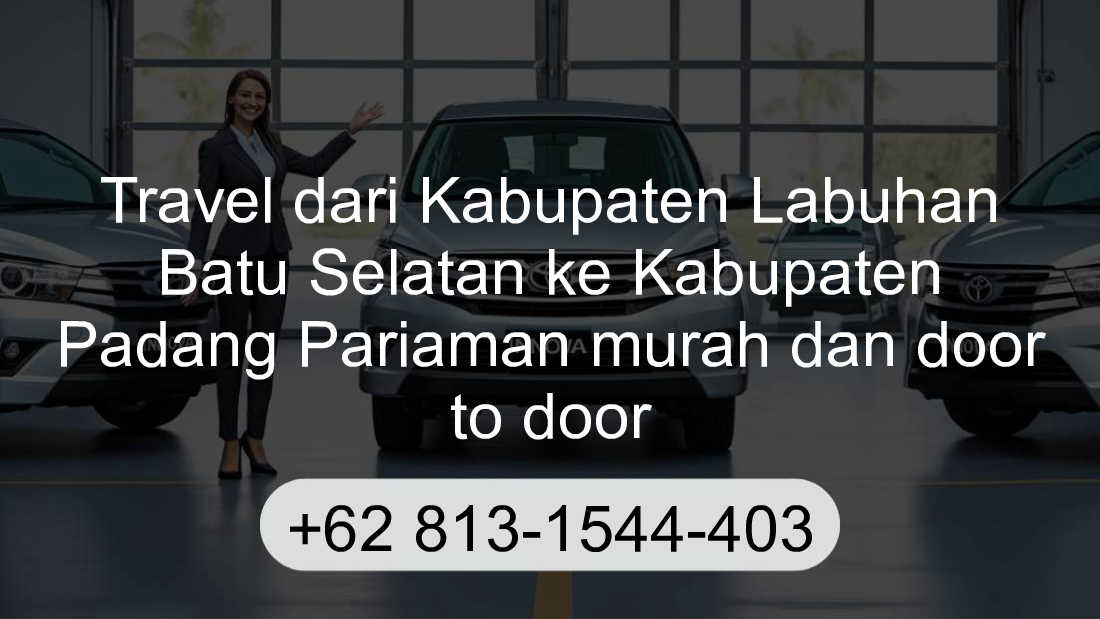 Travel Kabupaten Labuhan Batu Selatan Kabupaten Padang Pariaman