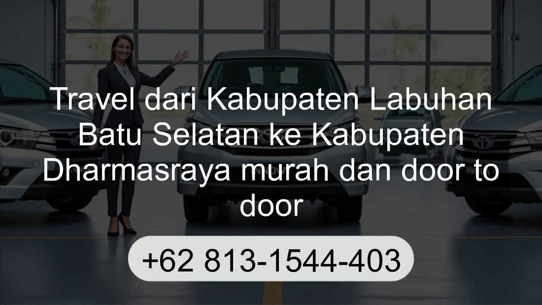 Travel Kabupaten Labuhan Batu Selatan Kabupaten Dharmasraya