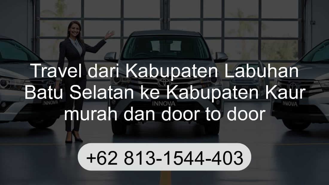 Travel Kabupaten Labuhan Batu Selatan Kabupaten Kaur
