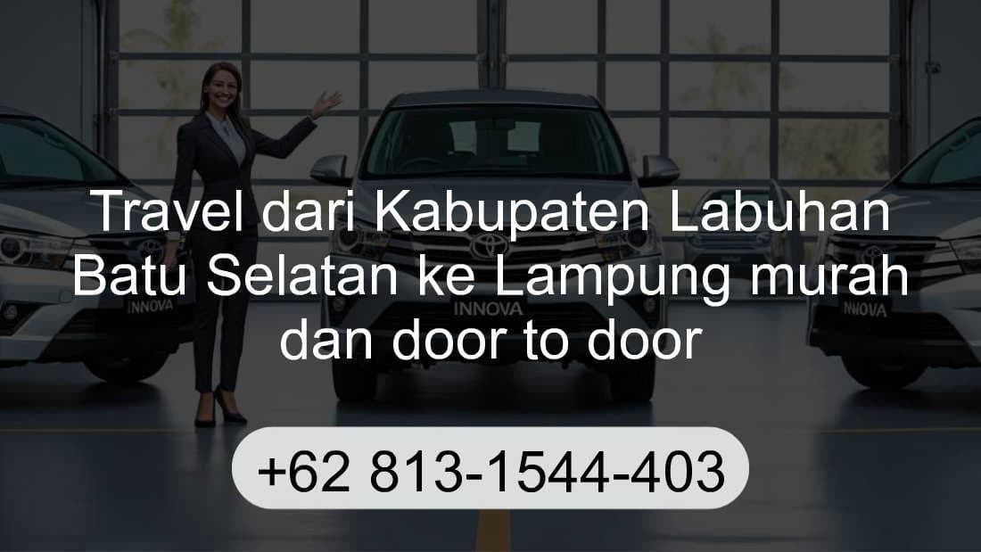 Travel Kabupaten Labuhan Batu Selatan Lampung